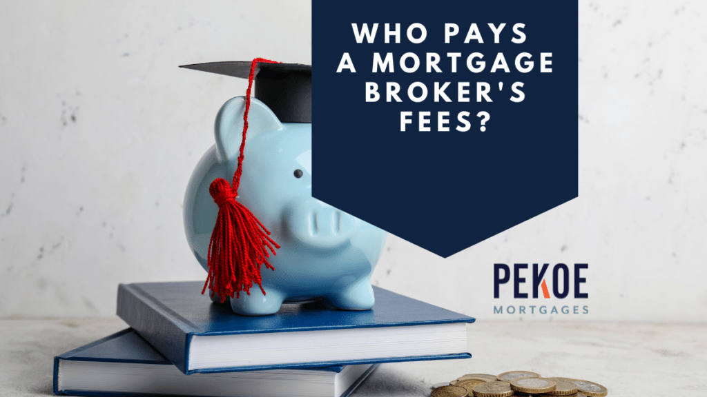 who pays mortgage broker fees in kitchener