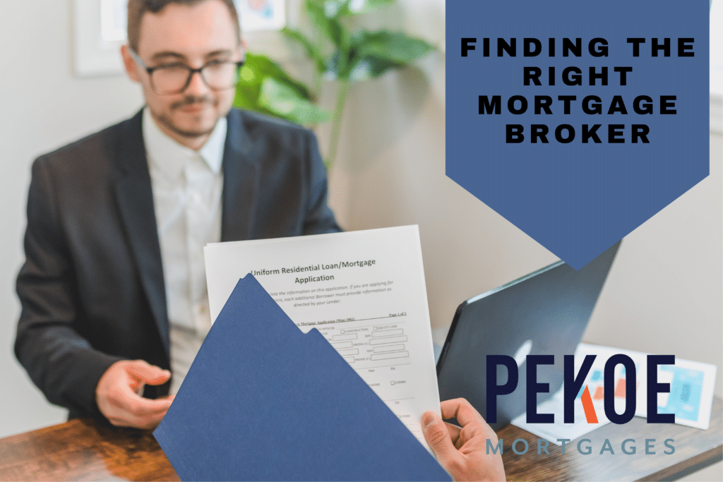 Finding The Right Mortgage Broker